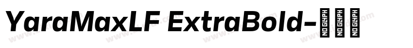 YaraMaxLF ExtraBold字体转换